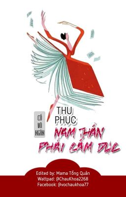 Thu Phục Nam Thần Phái Cấm Dục - Cố Vô Ngân (Mama Tổng Quản Dịch)