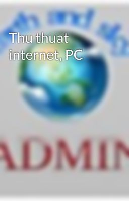 Thu thuat internet, PC