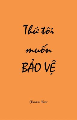 Thứ tôi muốn bảo vệ