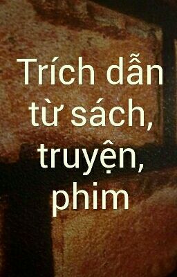 [Thu]-Trích dẫn sách truyện phim