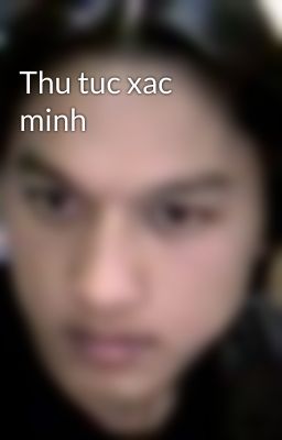 Thu tuc xac minh