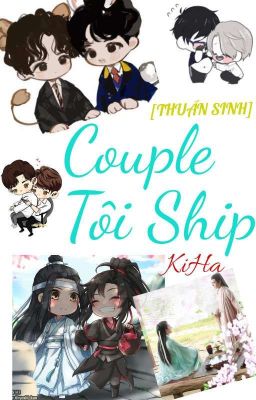 [THUẦN SINH] Couple Tôi Ship