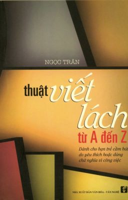 Thuật vết lách từ a đến z