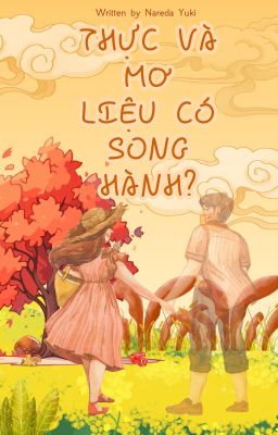 Thực và mơ liệu có song hành ? (Drop truyện)