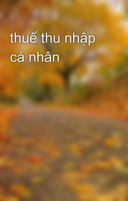 thuế thu nhập cá nhân