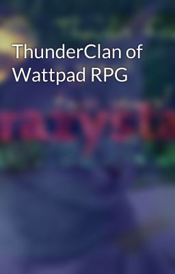 ThunderClan of Wattpad RPG