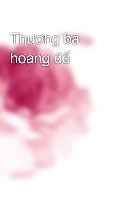 Thương ba hoàng đế