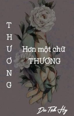 Thương hơn một chữ thương 