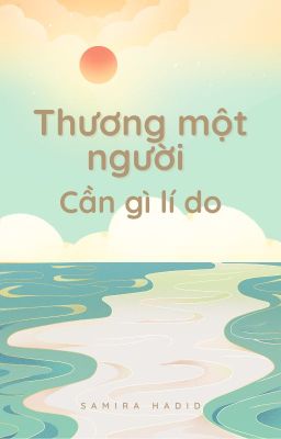 Thương một người cần gì lí do