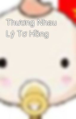 Thương Nhau Lý Tơ Hồng