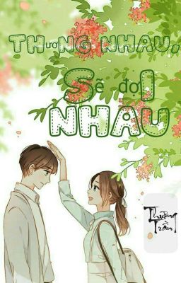 Thương nhau, Sẽ đợi nhau