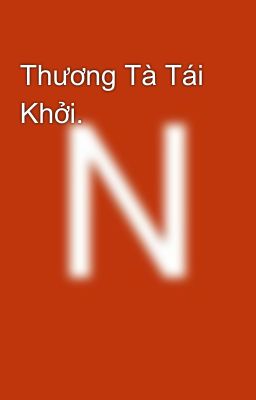 Thương Tà Tái Khởi.