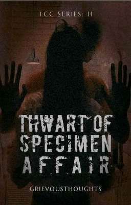 Thwart Of Specimen Affair