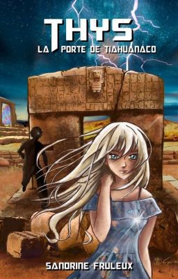 Thys, La porte de Tiahuanaco             (Tome 2)  [ Terminé ]