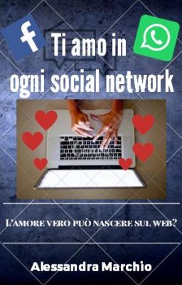 Ti Amo In Ogni Social Network (#wattys2017)