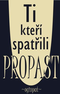 Ti, kteří spatřili propast