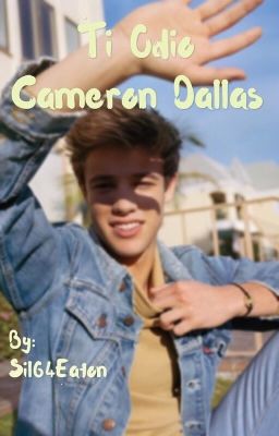 Ti odio Cameron Dallas