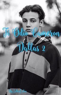 Ti odio Cameron Dallas 2