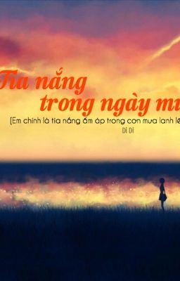 Tia nắng trong ngày mưa.