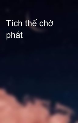 Tích thế chờ phát