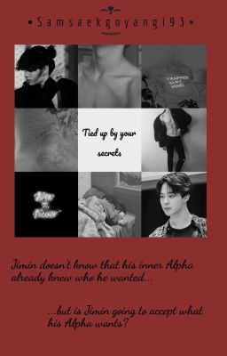 Tied up by your secrets {jikook A/B/O} - ON HOLD