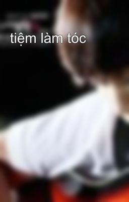 tiệm làm tóc