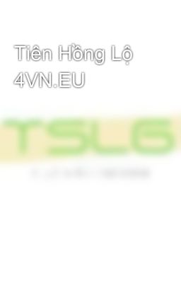 Tiên Hồng Lộ 4VN.EU