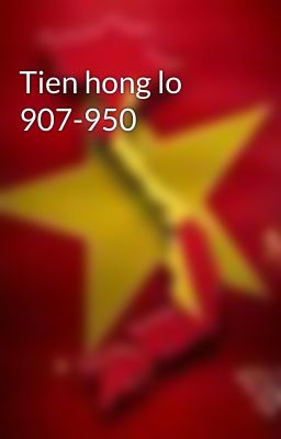 Tien hong lo 907-950