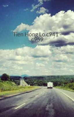 Tien Hong Lo c941 - c959