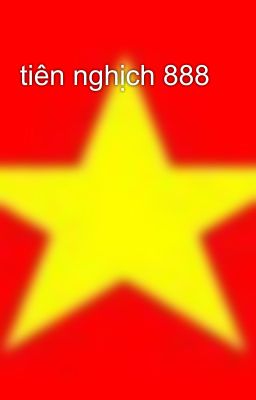 tiên nghịch 888