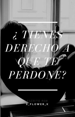 ¿Tienes derecho a que te perdone?