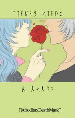 TIENES MIEDO A AMAR?