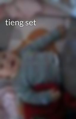 tieng set