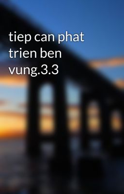 tiep can phat trien ben vung.3.3