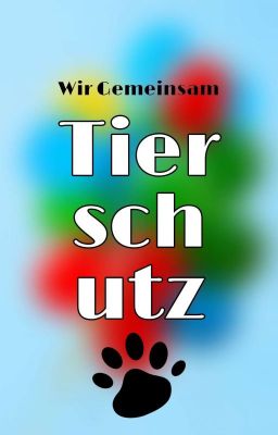 Tierschutz | Wir Gemeinsam 