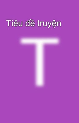 Tiêu đề truyện