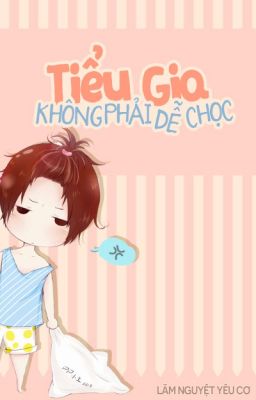 Tiểu gia bất thị hảo nhạ