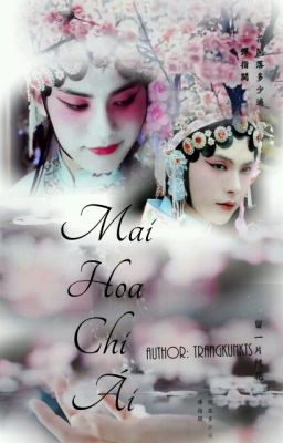 [Tiếu Mai] Mai Hoa Chi Ái