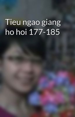 Tieu ngao giang ho hoi 177-185