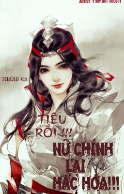 Tiêu rồi !!! Nữ chính lại hắc hóa  !!!