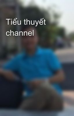 Tiểu thuyết channel