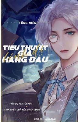 Tiểu thuyết gia linh dị hàng đầu - Tông Niên