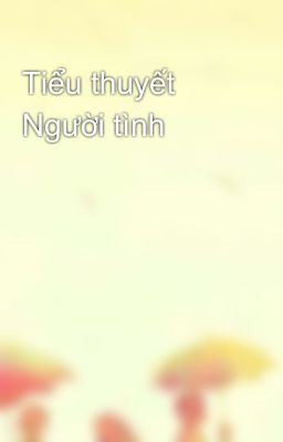 Tiểu thuyết Người tình