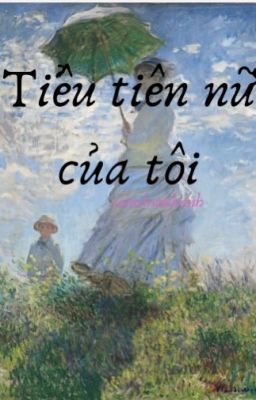 Tiểu tiên nữ của tôi