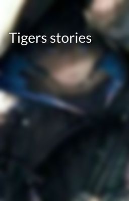 Tigers stories