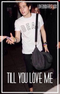 Till You Love Me € Lashton