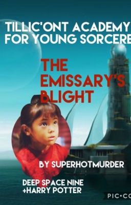 Tillic'ont Institute for Young Sorcerers: The Emissary's Blight (year 1)