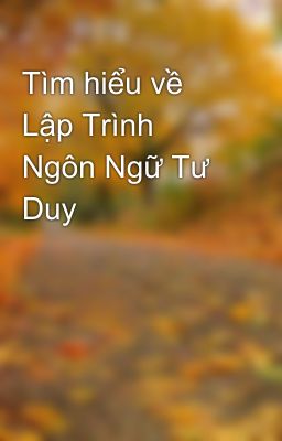 Tìm hiểu về Lập Trình Ngôn Ngữ Tư Duy