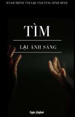  TÌM LẠI ÁNH SÁNG