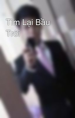 Tìm Lại Bầu Trời